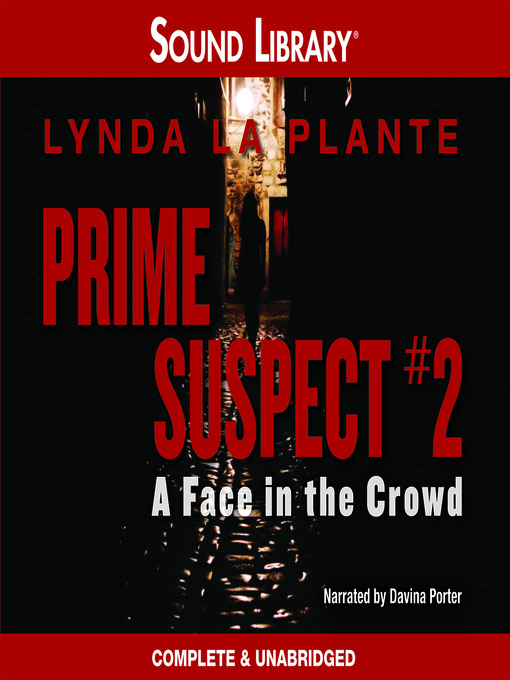 Title details for A Face in the Crowd by Lynda La Plante - Wait list